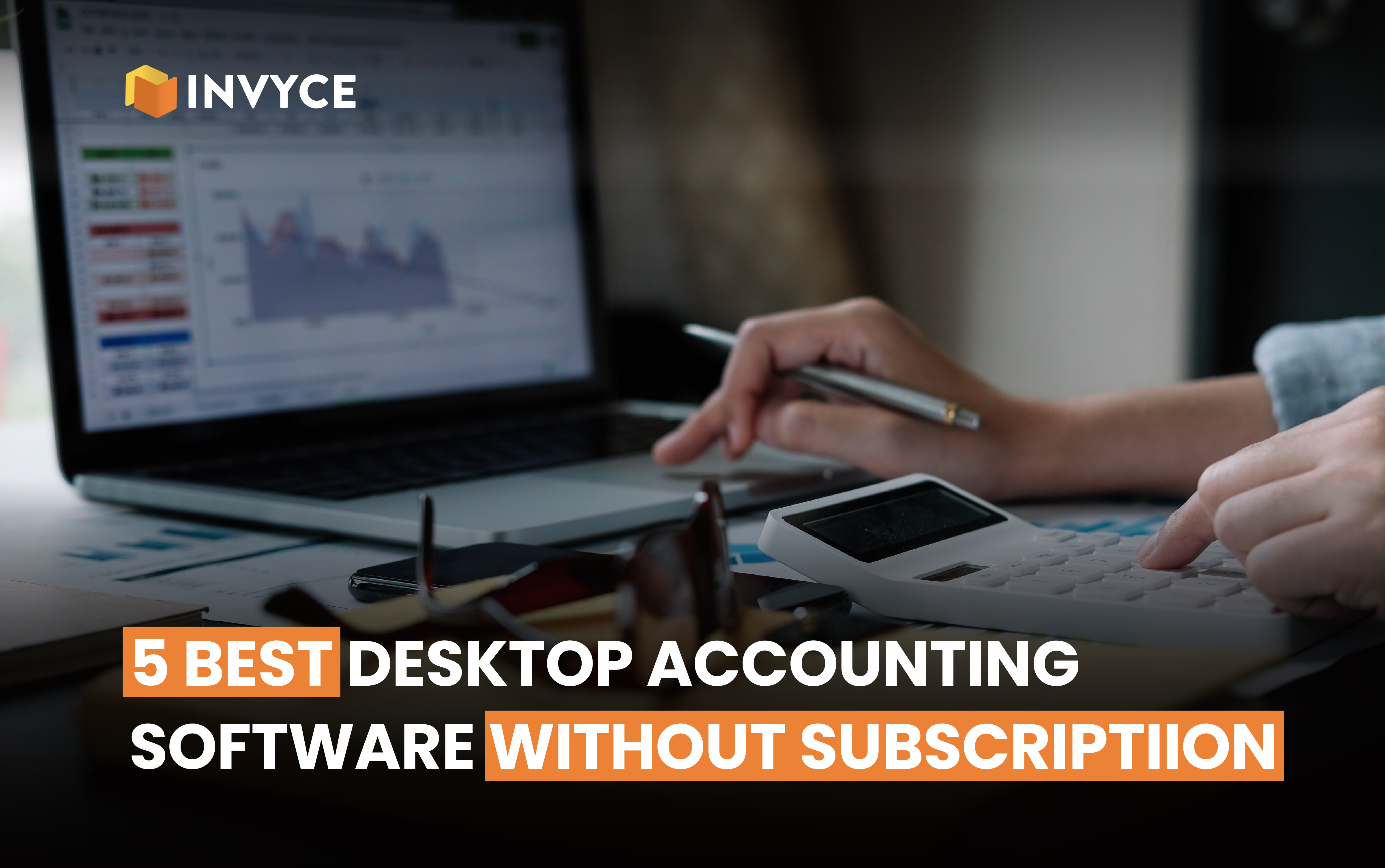 5 Best Desktop Accounting Software Without Subscription