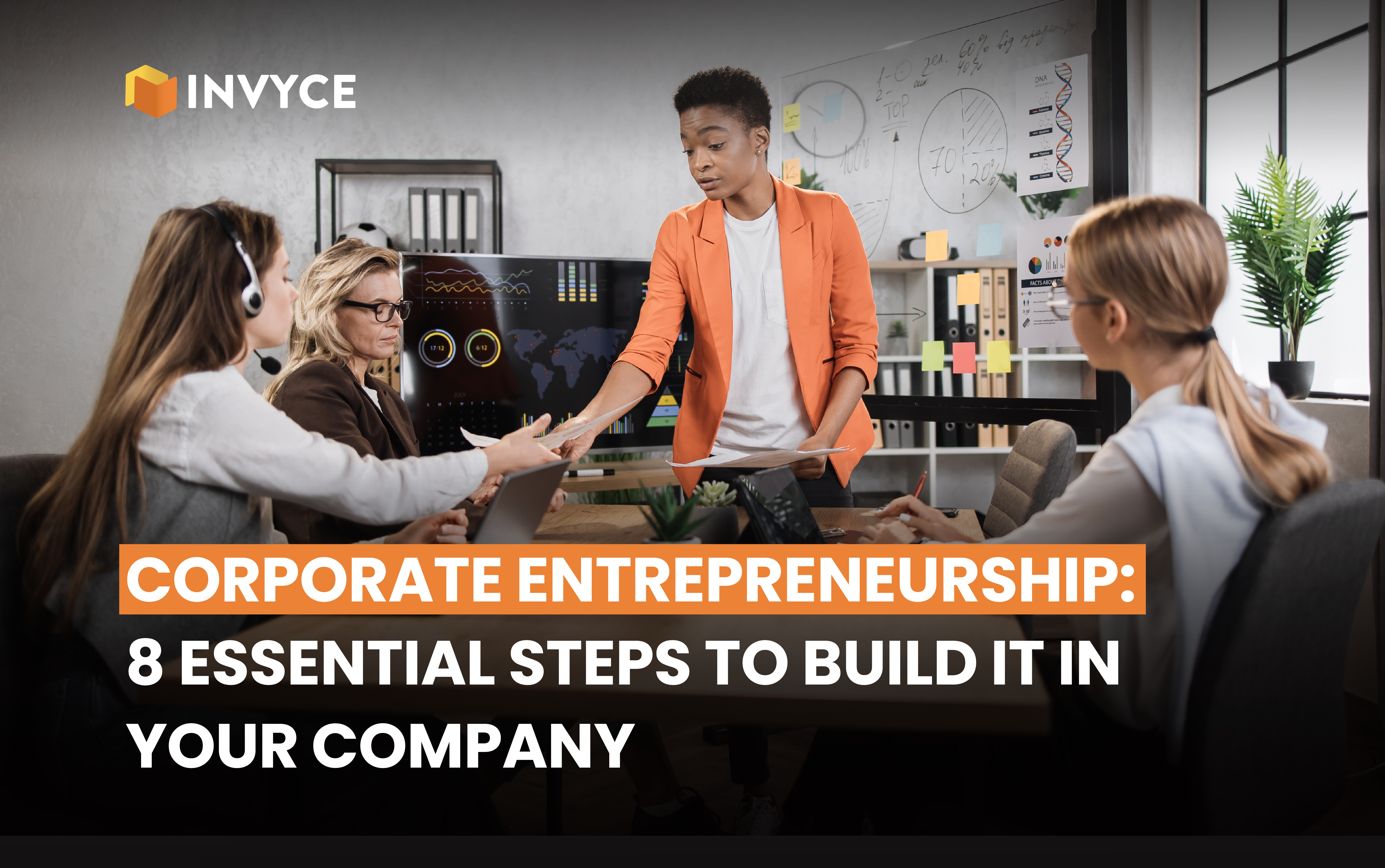 Corporate Entrepreneurship: 8 Essential Steps to Build it in Your Company