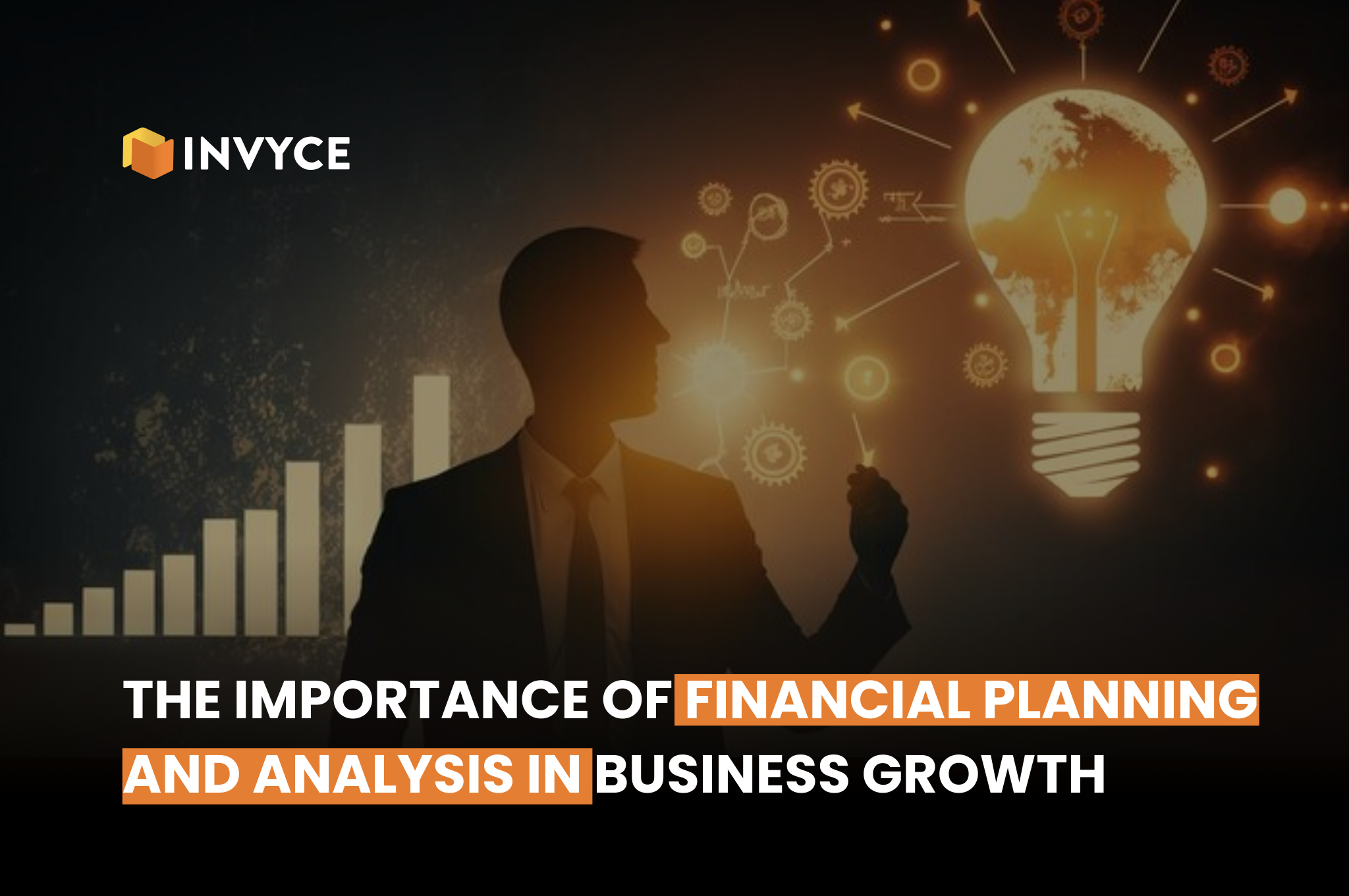 The Importance of Financial Planning and Analysis in Business Growth