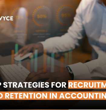 Top Strategies for Recruitment and Retention in Accounting