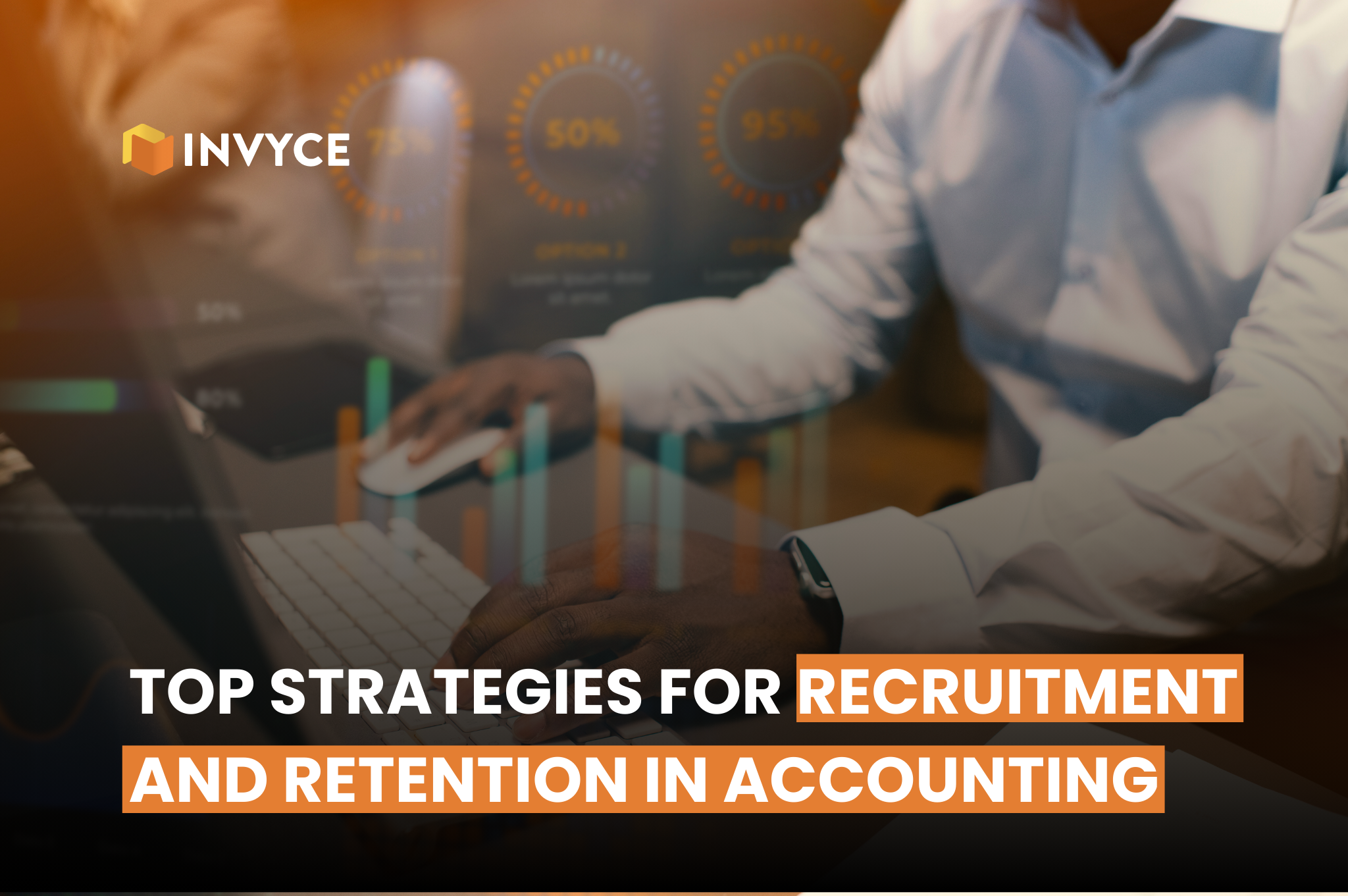 Top Strategies for Recruitment and Retention in Accounting