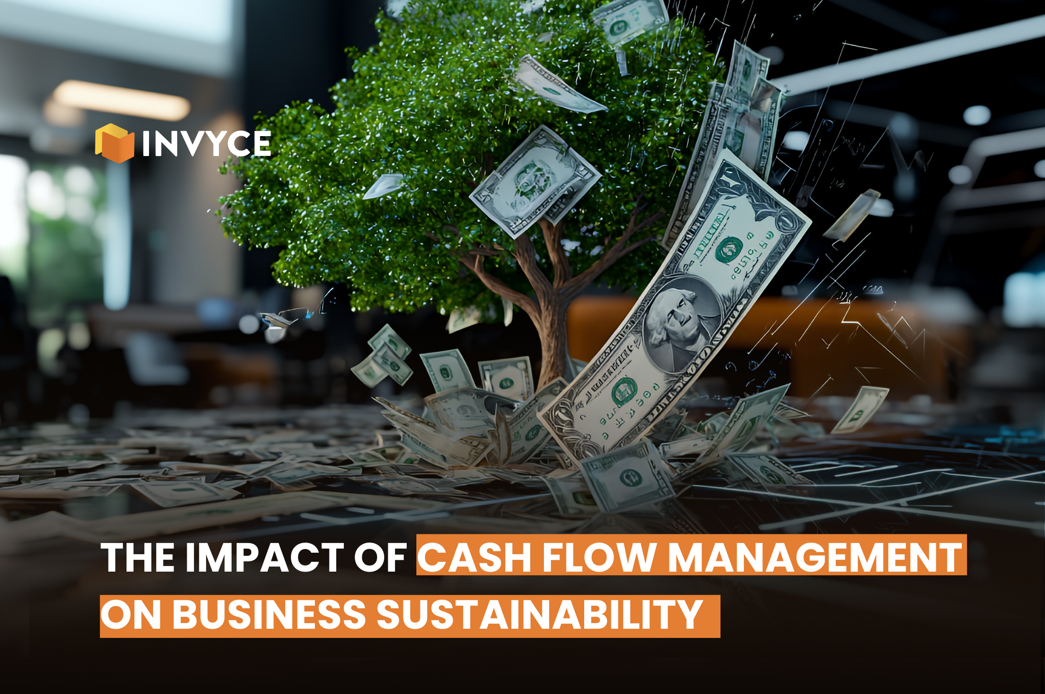 The Impact of Cash Flow Management on Business Sustainability